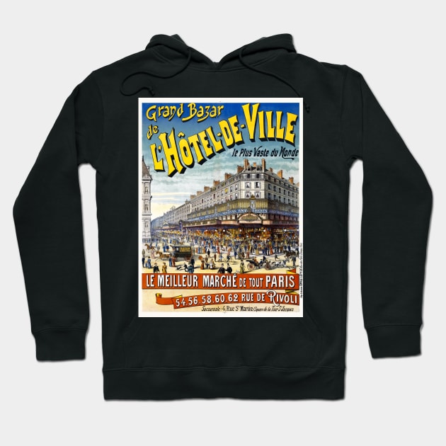 Grand Bazar de l'Hôtel de ville Vintage Poster 1892 Hoodie by vintagetreasure